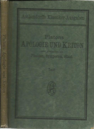 Dr. B. Grimmelt - Platons Apologie und Kriton nebst Abschnitten aus Phaidon, Symposion und Staat / nmet - grg/