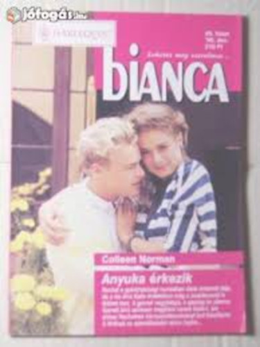3 db Bianca: Anyuka �rkezik; Vir�ggyerek gyereke;K�zszeml�n