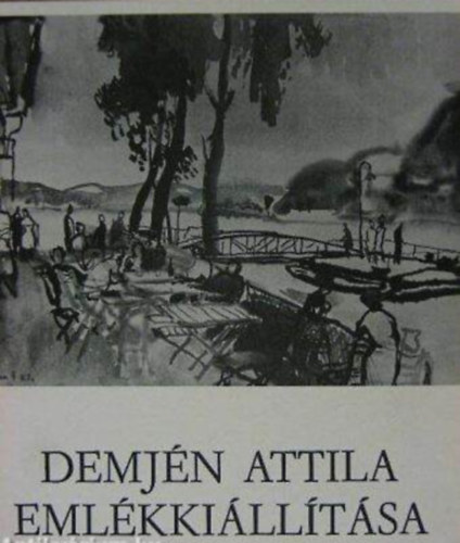 P�losi Judit - Demj�n Attila eml�kki�ll�t�sa