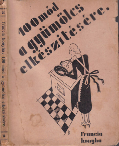 Mademoiselle Rose - 100 m�d a gy�m�lcs elk�sz�t�s�re (I. kiad�s)