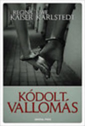 Uwe Karlstedt Regina Kaiser - Kdolt valloms