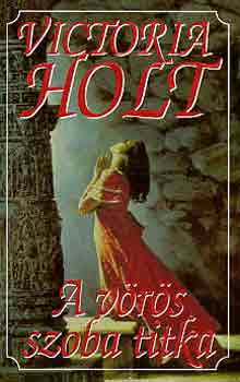 Victoria Holt - A vörös szoba titka