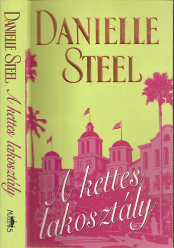 Danielle Steel - A kettes lakosztly
