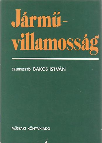 Bakos Istvn szerk. - Jrmvillamossg