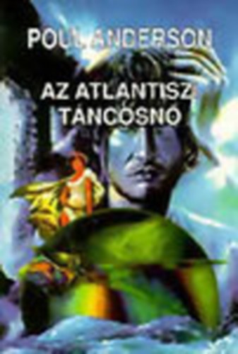 Poul Anderson - Az Atlantiszi tncosn (A Sci-fi klasszikusai)