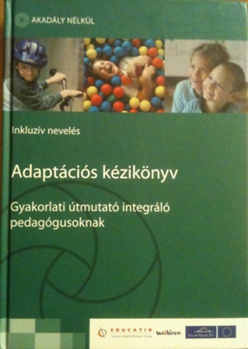 Kapcsn Nmeth - Adaptcis kziknyv-gyakorlati tmutat integrl pedaggusoknak