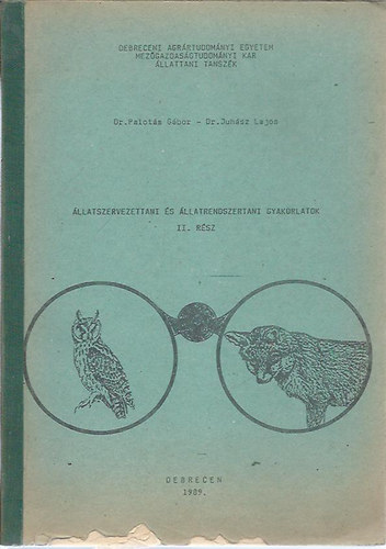 Dr. Palots Gbor - Dr. Juhsz Lajos - llatszervezettani s llatrendszertani gyakorlatok II. rsz