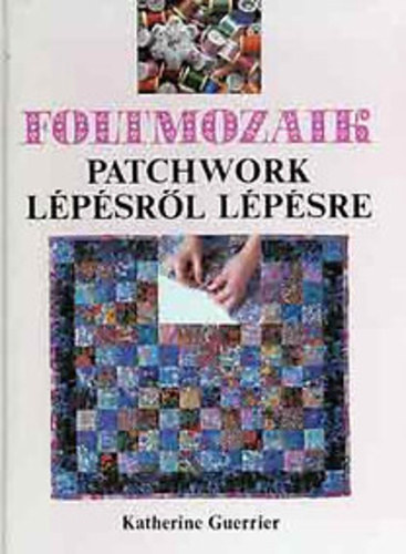 Katherine Guerrier - Foltmozaik PATCHWORK LPSRL LPSRE