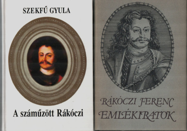 Vas Istvn, Szekf Gyula - 2 db egytt: A szmztt Rkczi, Rkczi Ferenc - emlkiratok.