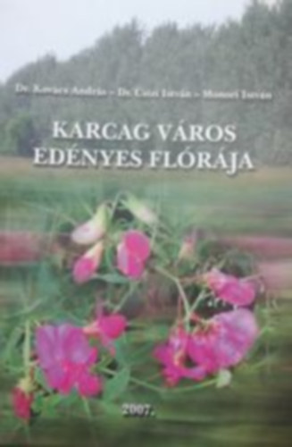 Dr. Dr. Cszi Istvn, Monori Istvn Kovcs Andrs - Karcag vros ednyes fljja