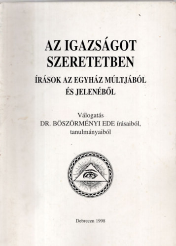 Bszrmnyi Ede - Az igazsgot szeretetben 2.