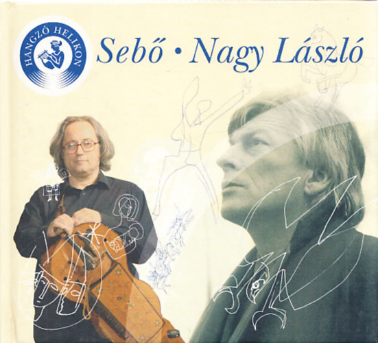 Seb� Ferenc - Nagy L�szl� (CD n�lk�l)