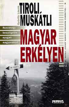 Gy�rffy L�szl� - Tiroli musk�tli magyar erk�lyen