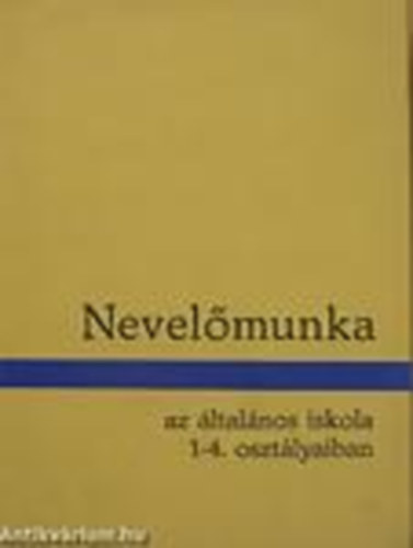 Dr.Majzik Lszln-Szabadkai Simonn - Nevelmunka az ltalnos iskola 1-4. osztlyaiban