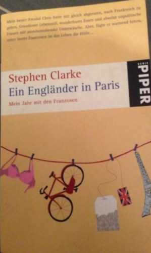 Stephen Clarke - Ein Engl�nder in Paris