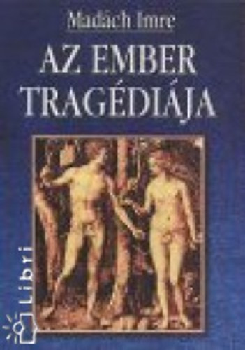 Madch Imre - Az ember tragdija