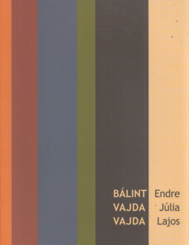 B�lint Endre - Vajda J�lia - Vajda Lajos