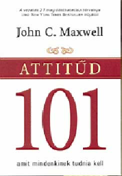 John C. Maxwell - Attitd 101
