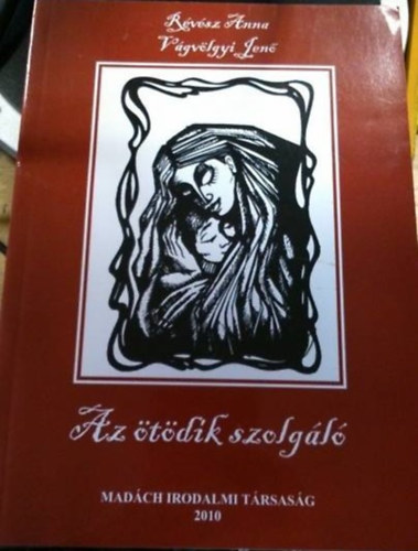 Vágvölgyi Jenő; Révész Anna - Az ötödik szolgáló