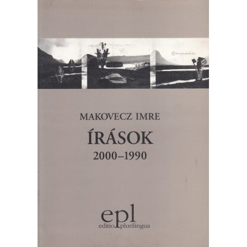 Makovecz Imre - Írások 2000-1990