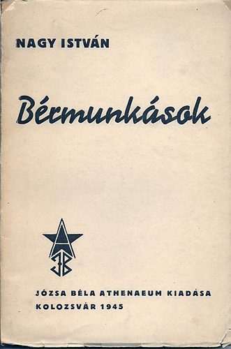 Nagy Istv�n - B�rmunk�sok (Munk�sjellemek)