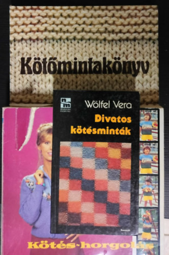 Halász Lászlóné, Katona Gyuláné Sárközi Helga - 2 db kötéssel kapcsolatos mű: Kötés-Horgolás + Kötött és horgolt gyermekdivat