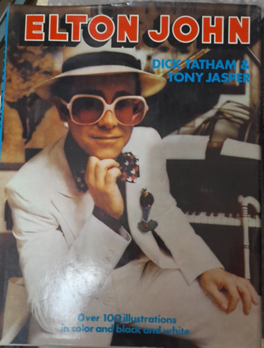 Dick Tatham Tony Jasper - ELTON JOHN Over 100 illustration in color and black and white