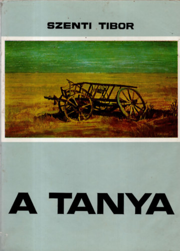 Szenti Tibor - A tanya (dediklt)
