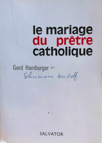 Rudolf Schermann Gerd Hamburger - Le Mariage du pr�tre Catholique (A katolikus pap esk�v�je)