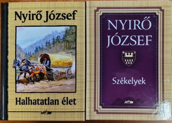 Nyr Jzsef - 2db Nyr Jzsef knyv:Szkelyek+Halhatatlan let