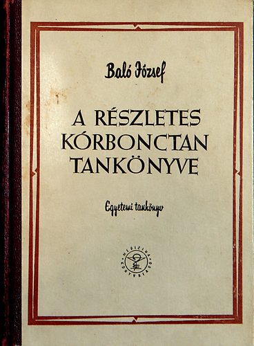 Bal� J�zsef - A r�szletes k�rbonctan tank�nyve