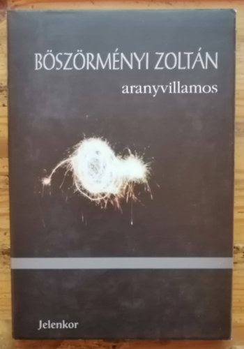 Bszrmnyi Zoltn - Aranyvillamos