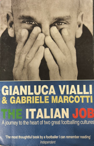 Gabriele Marcotti Gianluca Vialli - The Italian Job