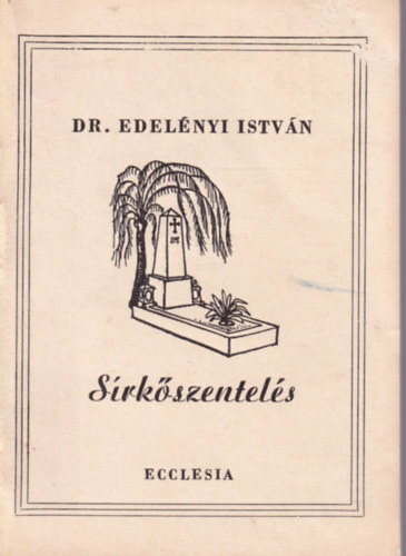 Dr. Edelnyi Istvn - Sirkszentels