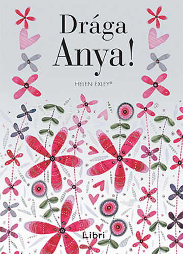 Helen Exley - Drága Anya!