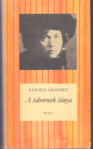 Kert�sz Erzs�bet - A t�bornok l�nya