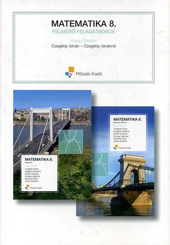 Czegldy Istvnn; Dr. Czegldy Istvn; Dr. Hajdu Sndor - Matematika 8. - Felmr feladatsorok - Tanuli pldny