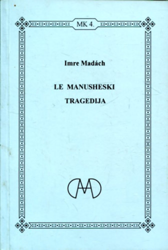 Imre Madách - Le Manusheski Tragedija