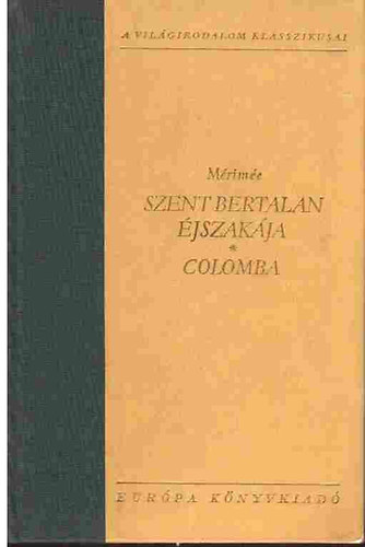 Prosper M�rim�e - Szent Bertalan �jszak�ja-Colomba