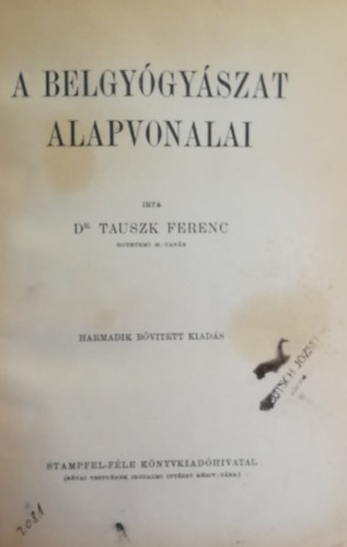 dr. Tauszk Ferenc - A belgy�gy�szat alapvonalai