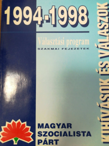 1994-1998 vlasztsi program szakmai fejezetek - Magyar szocialista prt - Kihvsok s vlaszok