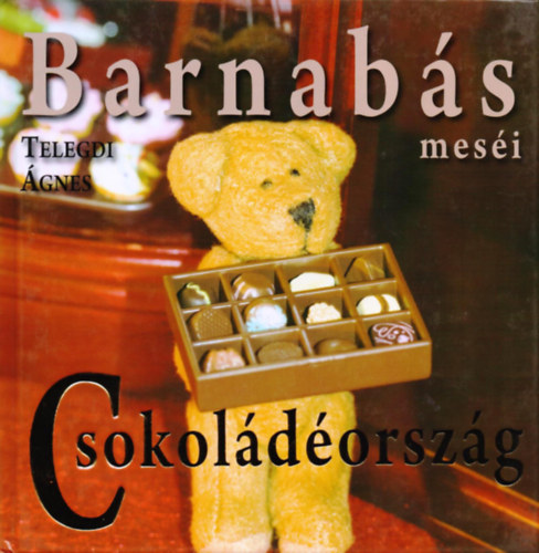 Telegdi gnes - Barnabs mesi - Csokoldorszg