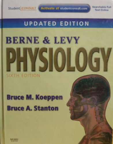Matthew N. Levy, Bruce M. Koeppen, Bruce A. Stanton Robert M. Berne - Berne & Levy principles of physiology