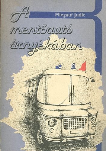 Fliegauf Judit - A ment�aut� �rny�k�ban