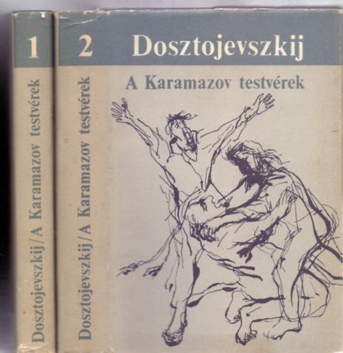 Fjodor Mihajlovics Dosztojevszkij - A Karamazov testv�rek 1-2. (?????? ?????????? - Ford�totta Makai Imre)