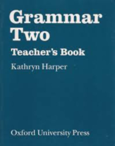 Kathryn Harper - Grammar Two - Teacher's Book