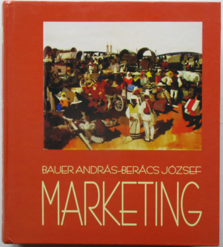 Bauer Andrs-Berkcs Jzsef - Marketing
