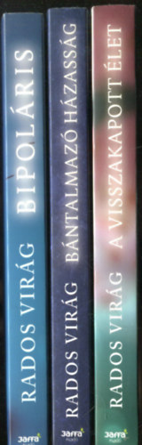 Rados Vir�g - Bipol�ris + A visszakapott �let + B�ntalmaz� h�zass�g