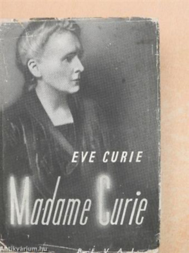Eve Curie - Madame Curie