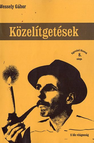 Wessely Gábor - Közelítgetések
